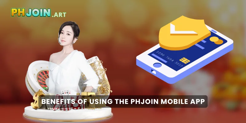 Benefits of Using the PHJOIN Mobile App