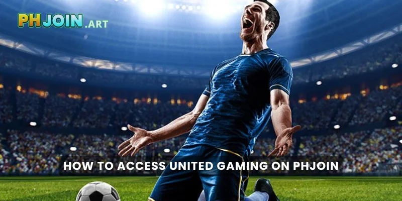 How to Access United Gaming on PHJOIN