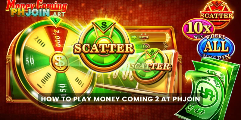 How to Play Money Coming 2 at PHJOIN