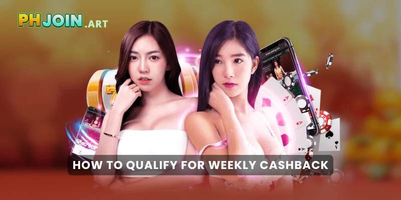 How to Qualify for Weekly Cashback