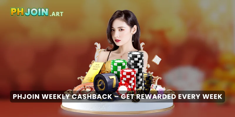 PHJOIN Weekly Cashback